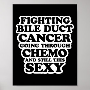 Poster Combate à Bile Duct Chemo Y Quote Inspiração
