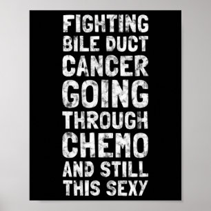 Poster Combate à Bile Duct Chemo Y Quote Inspiração