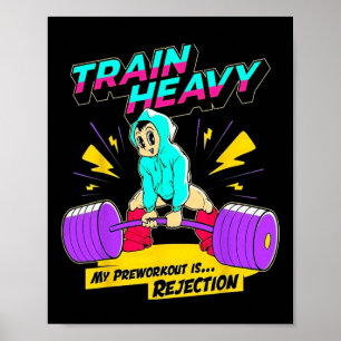 Poster Comboio Pesado O Meu Pré-Trabalhos É Rejeição Gym