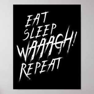 Poster Come Sleep Waaagh! Repita o fã da guerra do Ork Nu