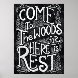 Poster Come to the woods for here is rest - John Muir