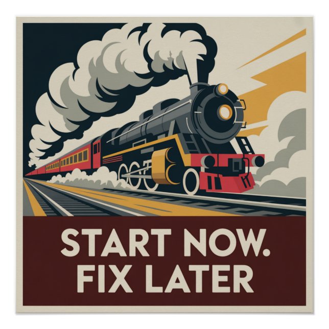 Póster Comece Agora. Corrija Depois (Frente)