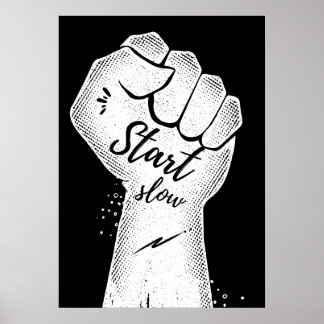Poster Comece devagar. Motivacional