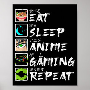 Poster Comer Dormir Anime Jogos Repetir Gamer Homens Adol
