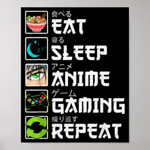 Poster Comer Dormir Anime Jogos Repetir Gamer Homens Adol