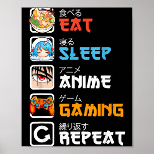 Poster Comer Dormir Anime Jogos Repetir Gamer Homens Adol