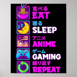 Poster Comer Dormir Anime Jogos Repetir Kawaii Otaku Anim