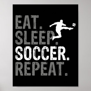 Poster Comer Dormir Futebol Repetir Camiseta Gráfica de F