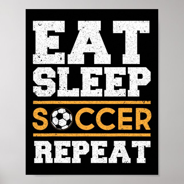 Poster Comer Dormir Futebol Repetir - Presente Legal para (Frente)
