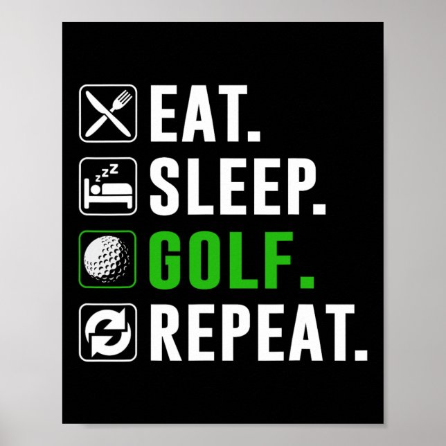 Poster Comer Dormir Golfe Repetir Golfe Engraçado Golfist (Frente)