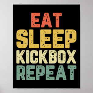 Poster Comer Dormir Kickbox Repetir Kickboxing Kick Boxin