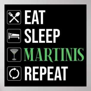Poster Comer. Dormir. Martinis. Repetir.