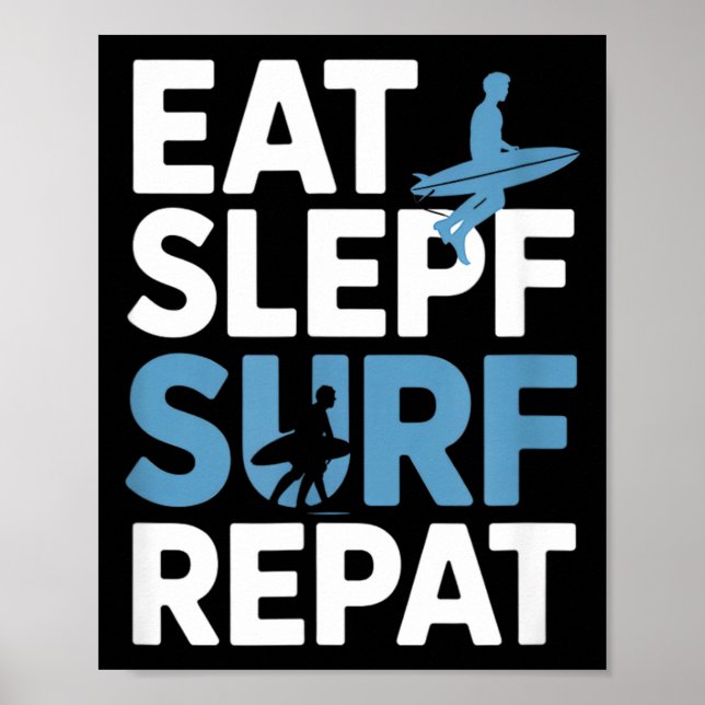 Poster Comer Dormir Surfar Repetir Dito Divertido Surfist (Frente)