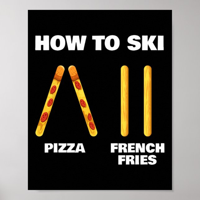 Poster Como Esquiar Instrutor de Esqui Engraçado Pizza Ba (Frente)