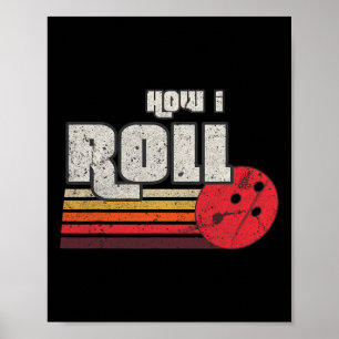 Poster Como Eu Rolo Boliches Gráficas Engraçadas Ataca Li