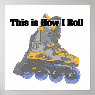 Poster Como eu rolo (lâminas do cilindro/Skates em linha