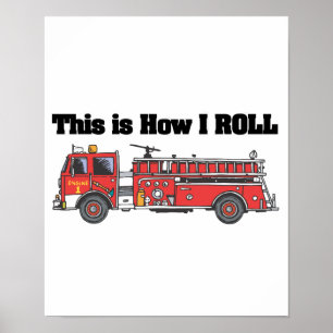 Póster Como eu rolo (Motor de Fogo/Caminhão)