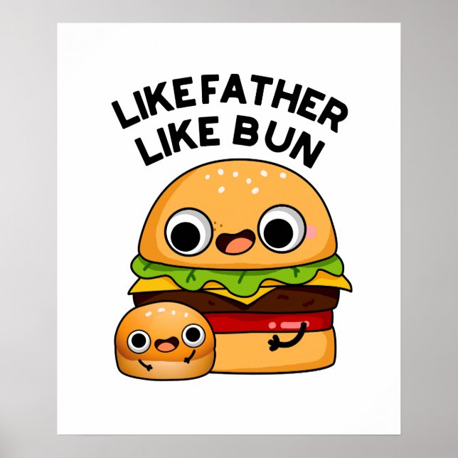 Poster Como o Pai, Como o Pãozinho Piada Divertida de Com (Frente)