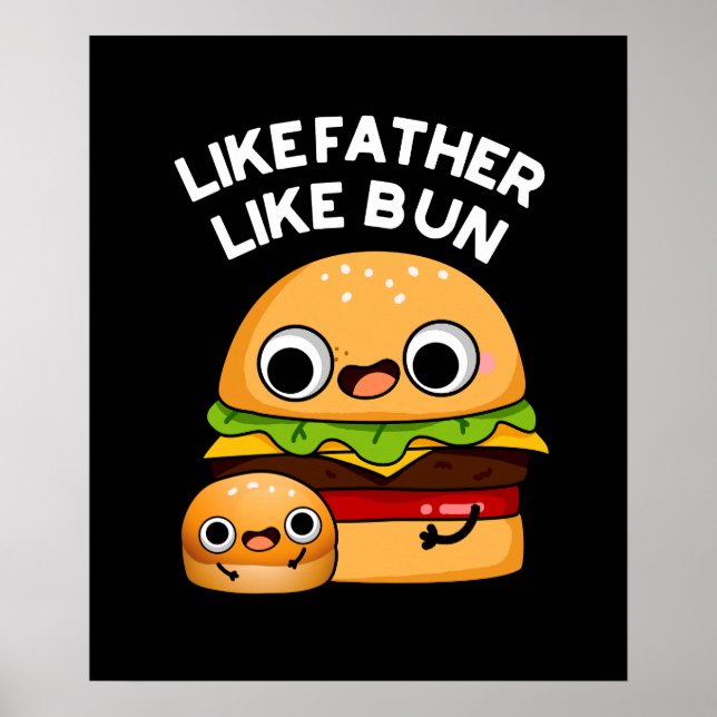 Poster Como Padre Como Bun Funny Comida Pun Dark BG (Frente)