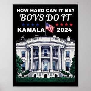 Poster Como Pode Ser Duro Os Rapazes Fazerem Kamala Harri