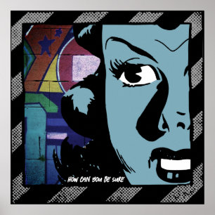 Poster Como pode ter certeza?