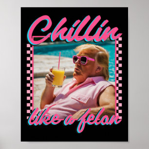 Poster Como Um Felon Shirt Republicano Engraçado Trump 20