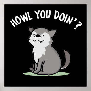 Poster Como você está fazendo um Lobo Engraçado Pun Dark