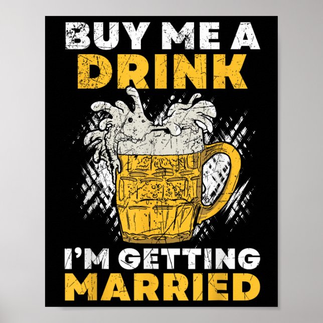 Poster Comprar-me uma bebida que vou me casar com Groomsq (Frente)