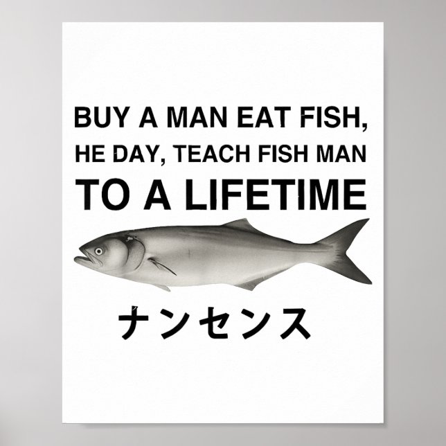 Poster Comprar Um Homem Comer Peixe Ele Dia Ensinar Peixe (Frente)