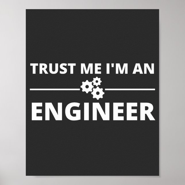 Poster Confie em mim, sou um Engenheiro (Frente)