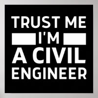 Confie em mim, sou um Engenheiro civil