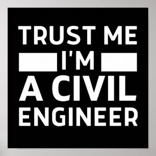 Poster Confie em mim, sou um Engenheiro civil