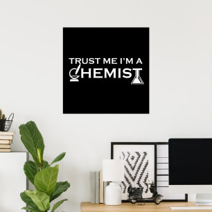 Poster Confie em mim, sou um químico