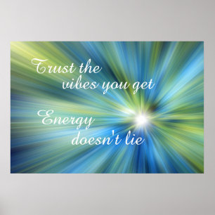 Poster Confie nas vibrações que tem. Energia não mente