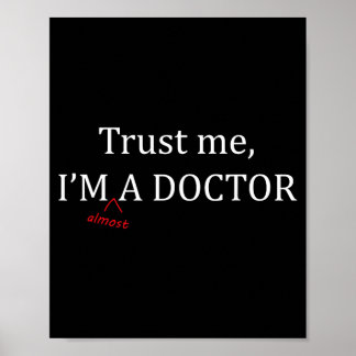 Poster Confie Quase Em Um Médico - Presente Engraçado Par
