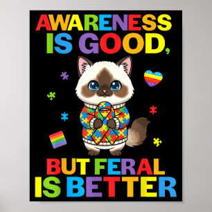 Poster Consciência é Bom, mas Feral é Melhor Gato Autismo
