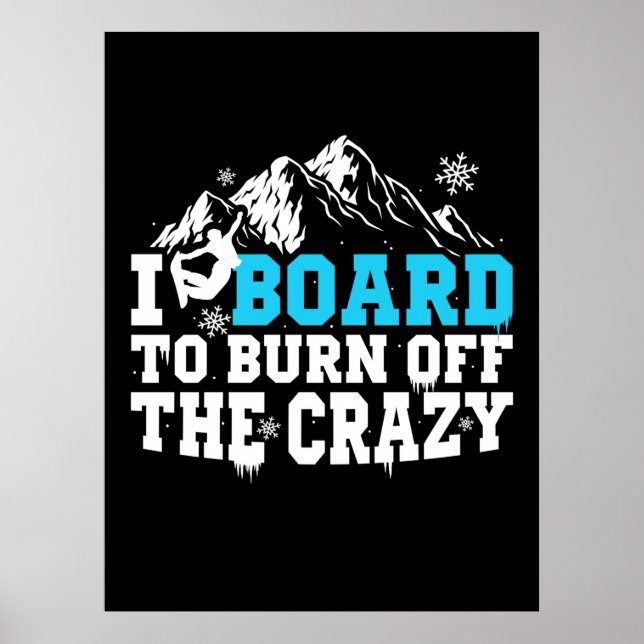 Poster Conselho Do Snowboarder Para Queimar O Louco (Frente)