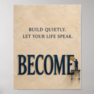 Poster Construa Silenciosamente, Deixe sua Vida Falar – T