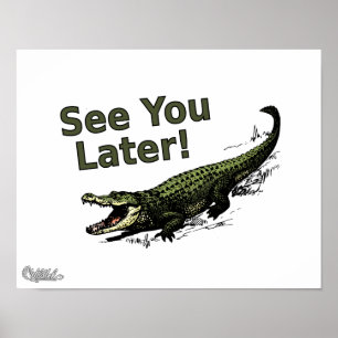 Póster Consulte Você Mais Tarde Alligator