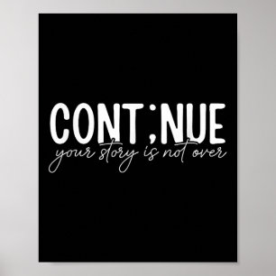 Poster Cont;nue Semicolon Mental Health Awarness Interfac