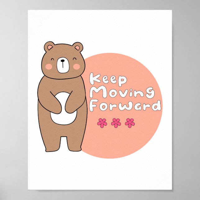 Poster Continua a andar para a frente Kawaii feliz urso r (Frente)