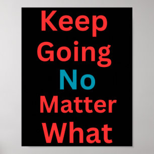 Poster Continua Sem O Que - Design Motivacional