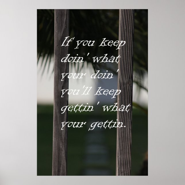 Póster Continue A Obter O Que Está A Fazer (Frente)