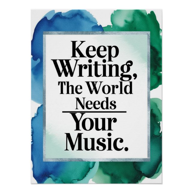 Póster Continue Escrevendo - O Mundo Precisa da Sua Músic (Frente)