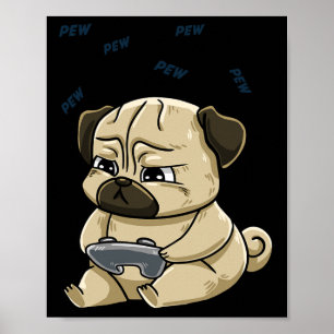 Poster Controle de Jogo Pug Pew Pug Cute Hob