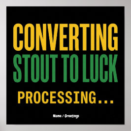 Poster Convertendo Stout em Processamento de Sorte Engraç
