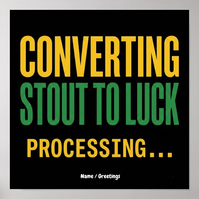 Poster Convertendo Stout em Processamento de Sorte Engraç (Frente)