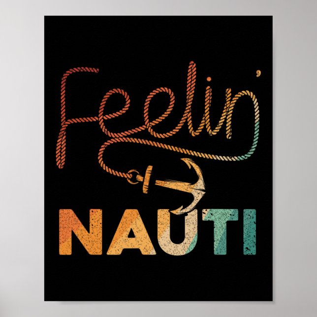 Poster Cool Boating For Men Women Feeling Nauti Boat Capt (Frente)