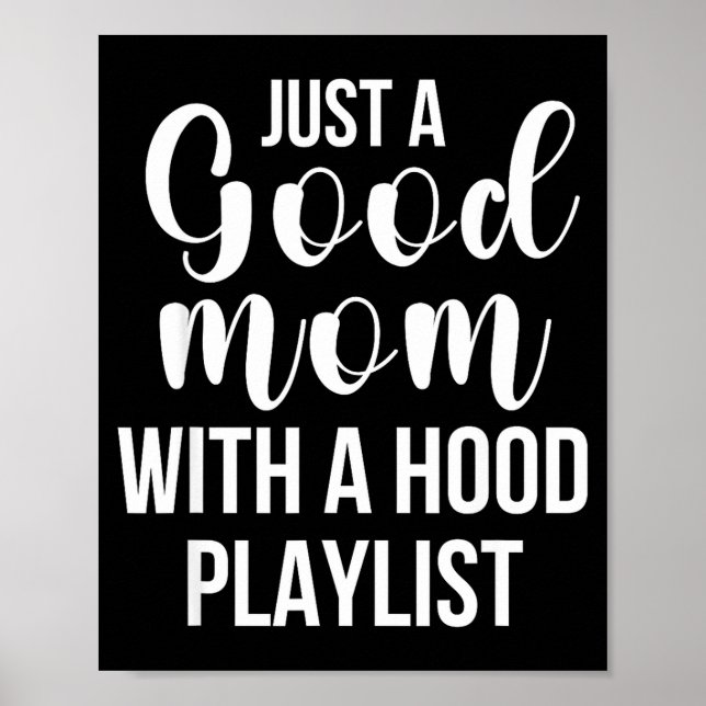 Poster Cool Moms With Funny Sayings Just A Good Mom Quote (Frente)