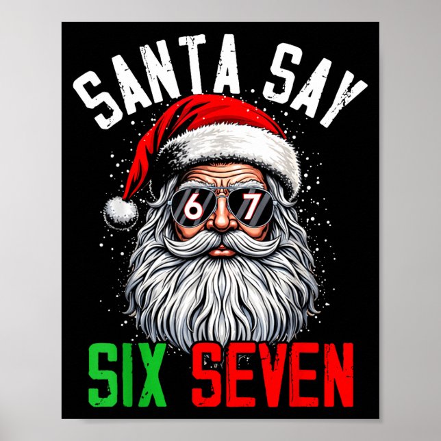 Poster Cool Santa Says Six Seven Funny Christmas 67 Meme  (Frente)